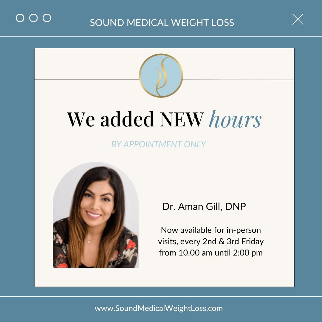 New appointment hours for Dr. Aman Gill, DNP.